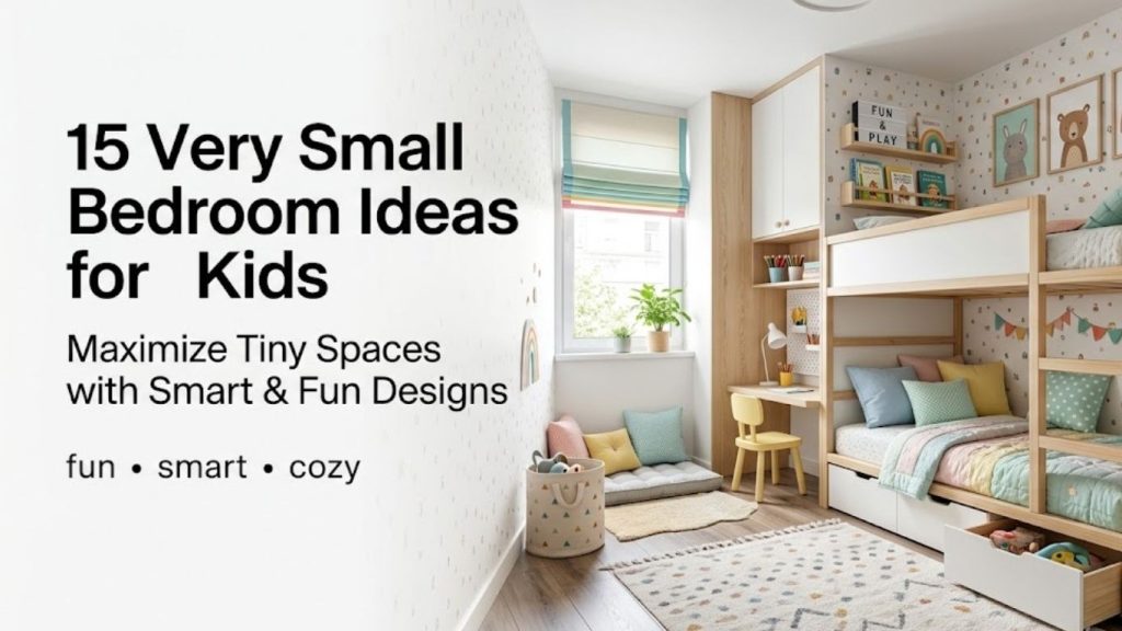 15 Very Small Bedroom Ideas for Kids to Maximize Tiny Spaces